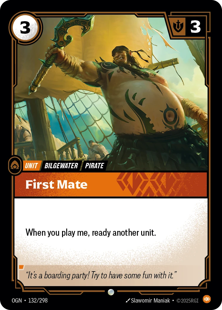 Riftbound Unit: First Mate. When you play me, ready another unit.
