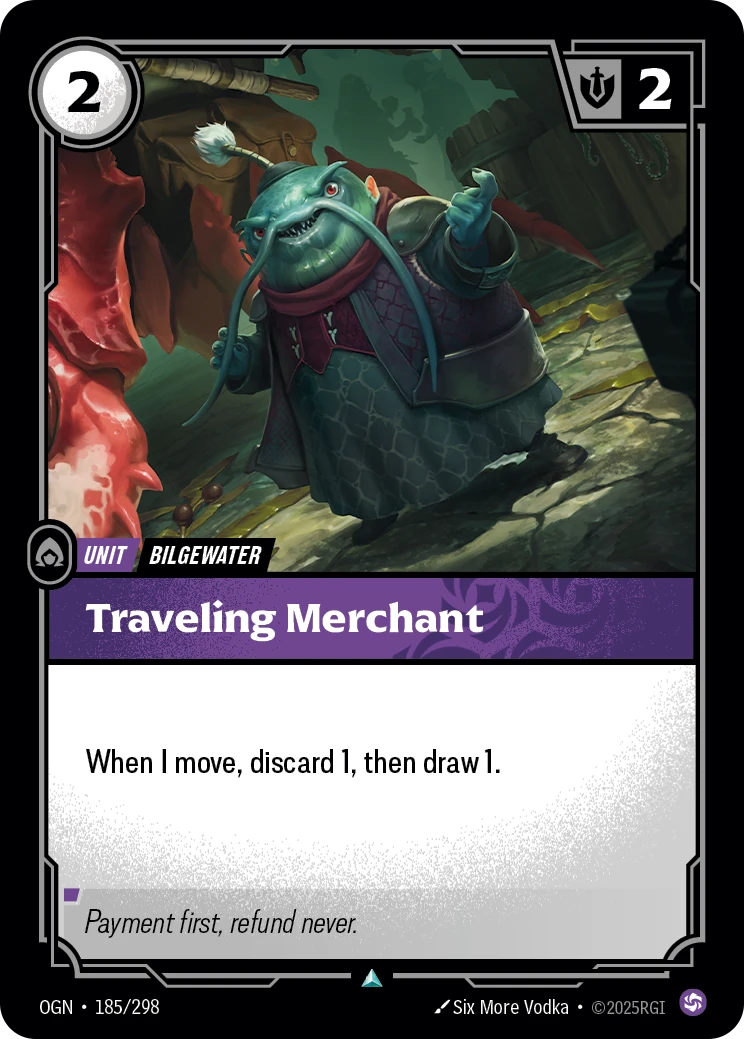 Riftbound Unit: Traveling Merchant. When I move, discard 1, then draw 1.