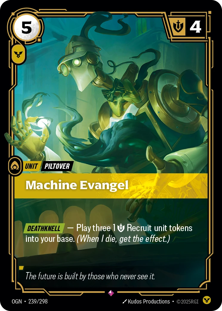 Riftbound Unit: Machine Evangel. [Deathknell] — Play three 1 [S] Recruit unit tokens into your base. (When I die, get the effect.)