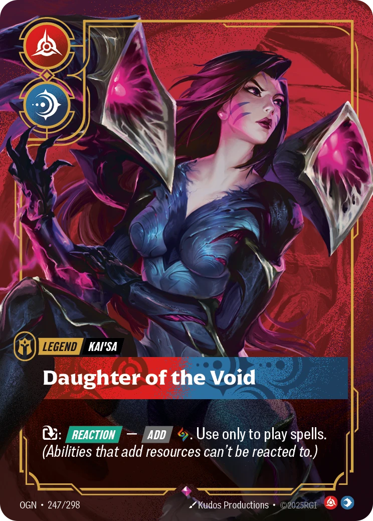 Riftbound Legend: Daughter of the Void. [T]: [Reaction] — [Add] [C]. Use only to play spells. (Abilities that add resources can't be reacted to.)