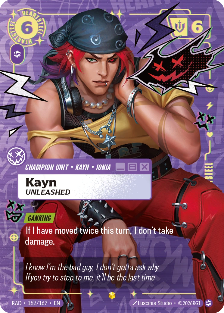 Riftbound Unit: Kayn, Unleashed. [Ganking]
If I have moved twice this turn, I don't take damage.